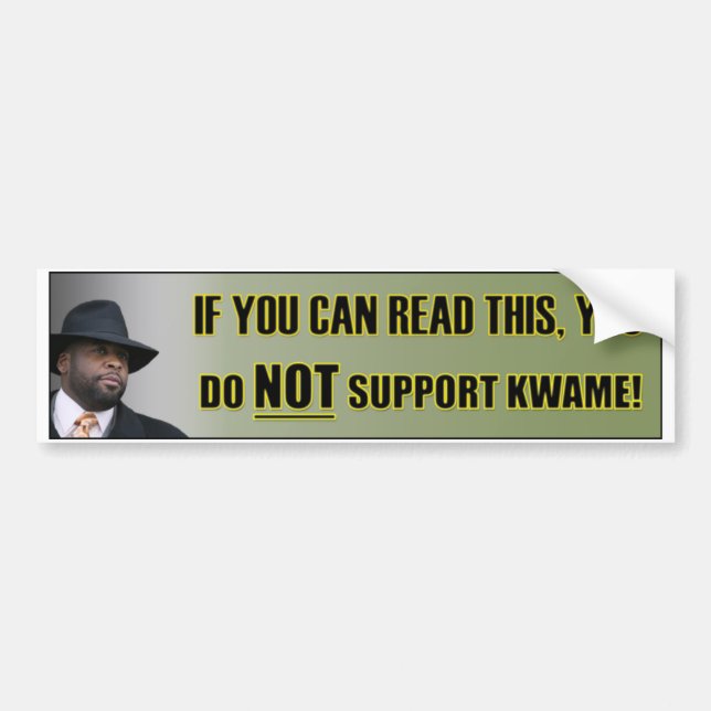 Autocollant De Voiture Ne soutenez pas l'adhésif pour pare-chocs de Kwame (Devant)