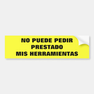 Autocollant De Voiture No Puede Pedir Prestado Mis Herramientas