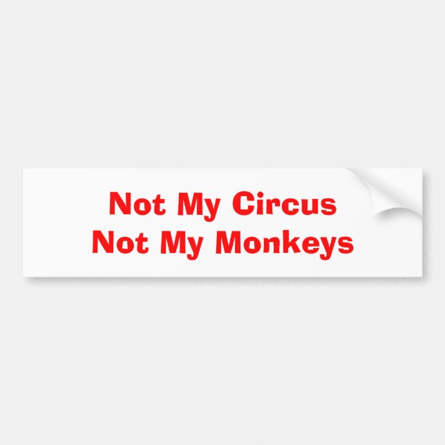 Autocollant De Voiture Non mon cirque non mes singes (Devant)