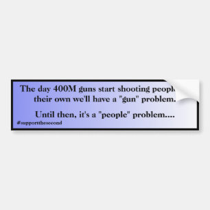 Autocollant De Voiture Not A Gun Problem Its A People Problem Blue Fade