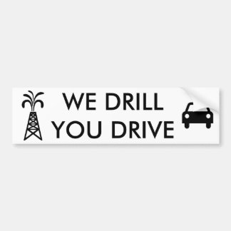 Autocollant De Voiture Nous forons, vous conduisons l'adhésif pour