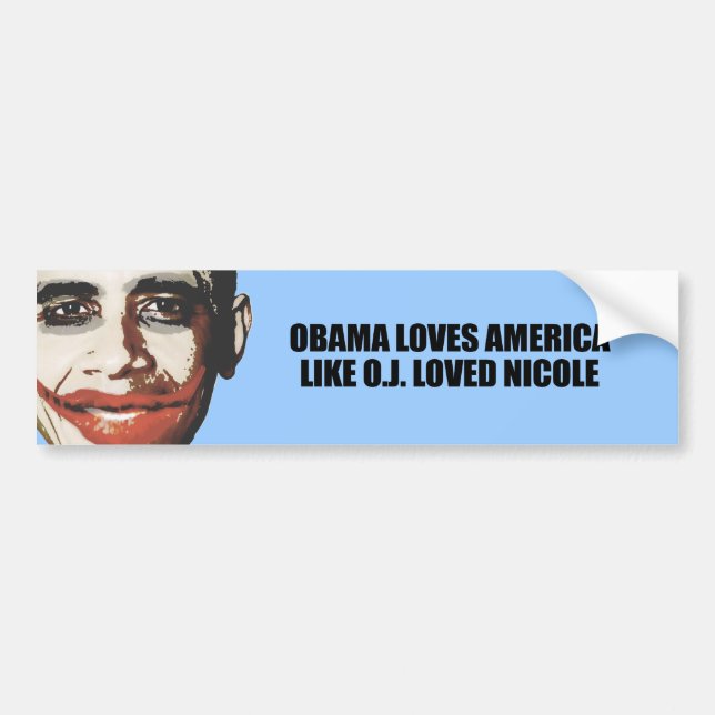 AUTOCOLLANT DE VOITURE OBAMA AIME L'AMÉRIQUE COMME O.J. LOVED NICOLE (Devant)