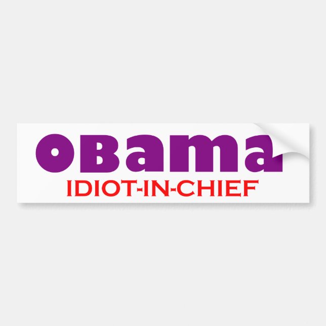 Autocollant De Voiture Obama - IDIOT - IN-CHIEF ! (Devant)