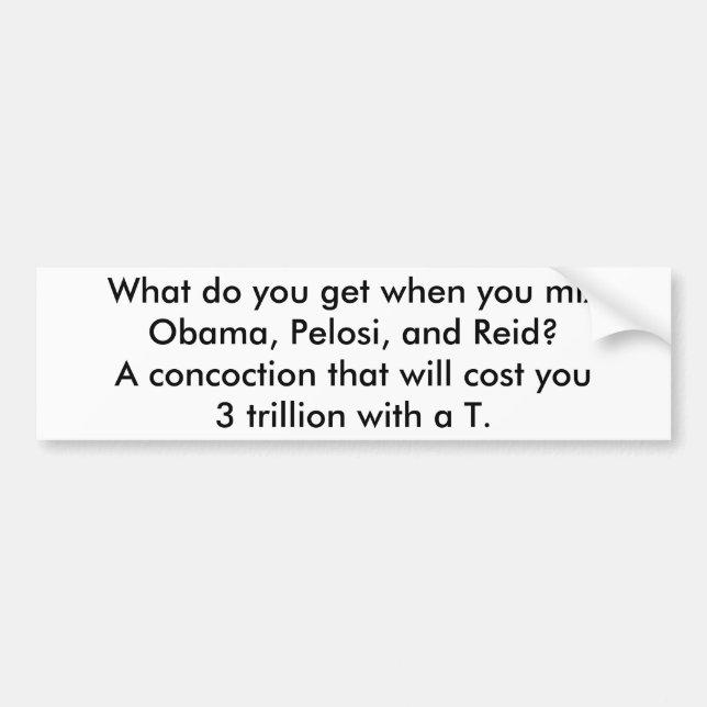 Autocollant De Voiture Obama, Pelosi et Reid = 3 trillions (Devant)