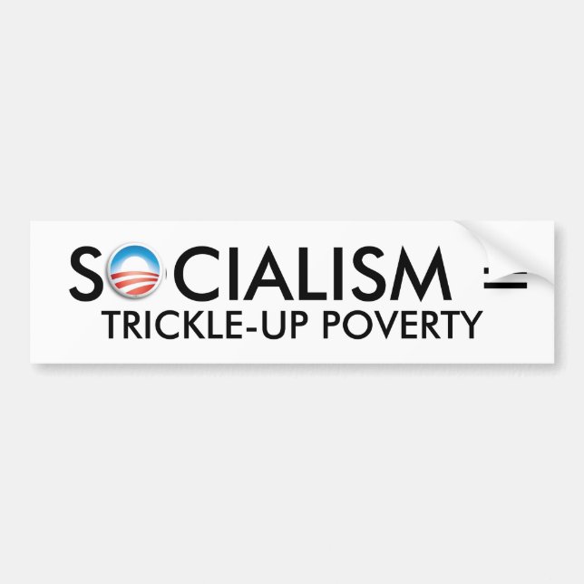 Autocollant De Voiture obama, SOCIALISME = PAUVRETÉ de TRICKLE-UP (Devant)