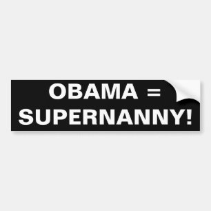 AUTOCOLLANT DE VOITURE OBAMA = SUPERNANNY !