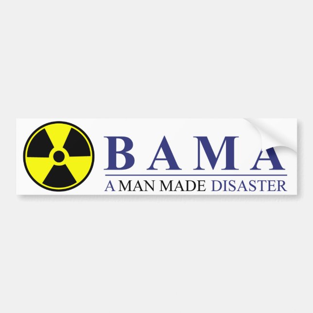 Autocollant De Voiture Obama - un homme a fait la catastrophe : Nucléaire (Devant)