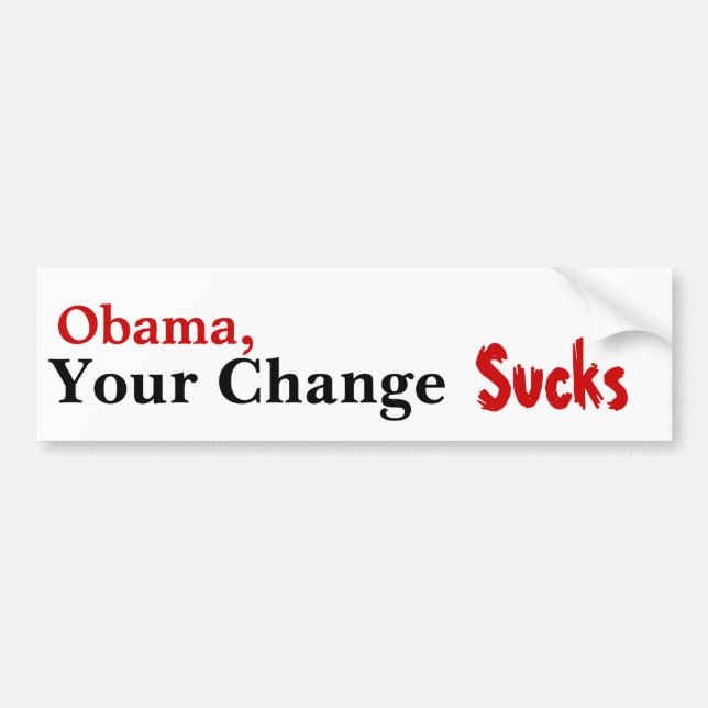 Autocollant De Voiture Obama, votre changement suce (Devant)
