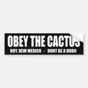 Autocollant De Voiture OBÉISSEZ LE CACTUS - Roy Nouveau Mexique par