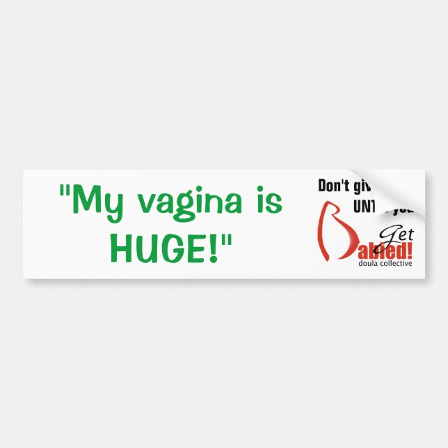 Autocollant De Voiture Obtenez Babied-MyVaginaHuge (Devant)