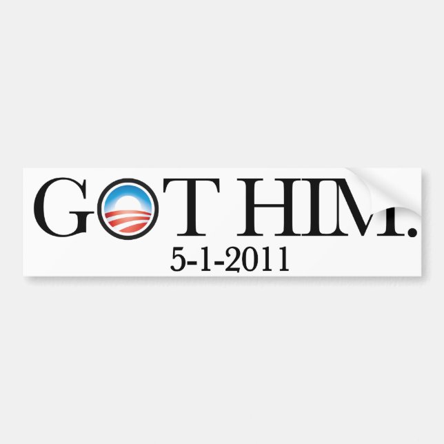 AUTOCOLLANT DE VOITURE OBTENU LE. OBAMA A OBTENU OSAMA. BEN LADEN EST (Devant)