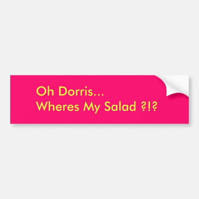 Autocollant De Voiture Oh Dorris… Wheres ma salade ? ! ? (Devant)