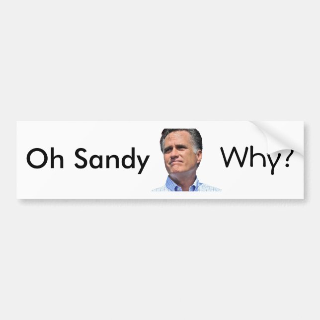 Autocollant De Voiture oh Sandy, pourquoi ? Mitt Romney (Devant)