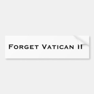 Autocollant De Voiture Oubliez Vatican II