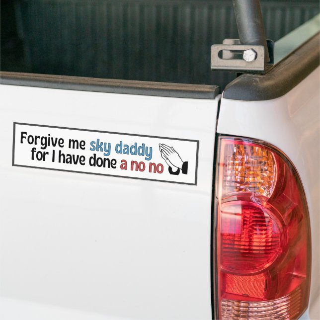 Autocollant De Voiture Pardonnez-moi Sky Daddy, drôle de religion (Sur camion)