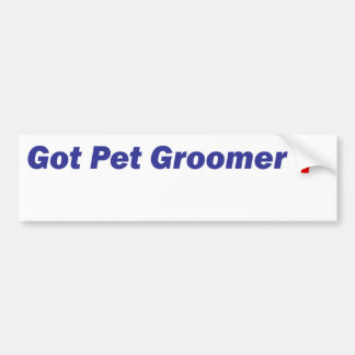 Autocollant De Voiture Pare-chocs - Groomer obtenu d'animal familier ?