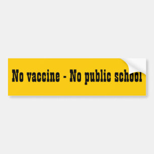 Autocollant De Voiture Pas de vaccin - Pas d'école publique