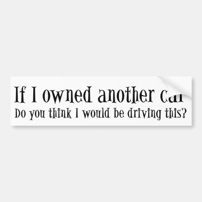 Autocollant De Voiture Pas mon autre voiture Snarky Slogan (Devant)