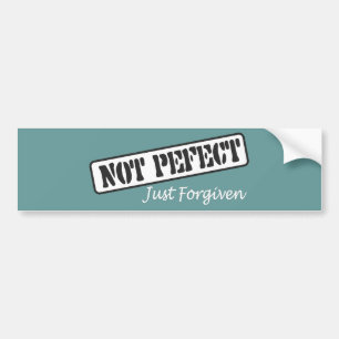 Autocollant De Voiture Pas perfectionnez juste indulgent