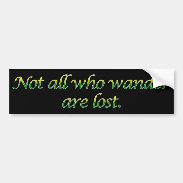 Autocollant De Voiture Pas tous ce qui errent Bumpersticker (Devant)