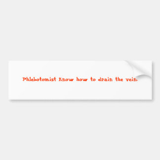 Autocollant De Voiture Phlebotomist savent vidanger la veine