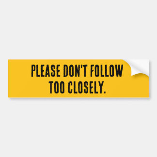 Autocollant De Voiture Please Don't Follow Too Closely 