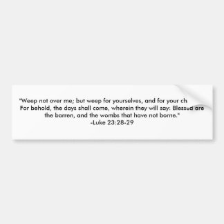 Autocollant De Voiture "Pleurez pas au-dessus de moi ; mais pleurez pour