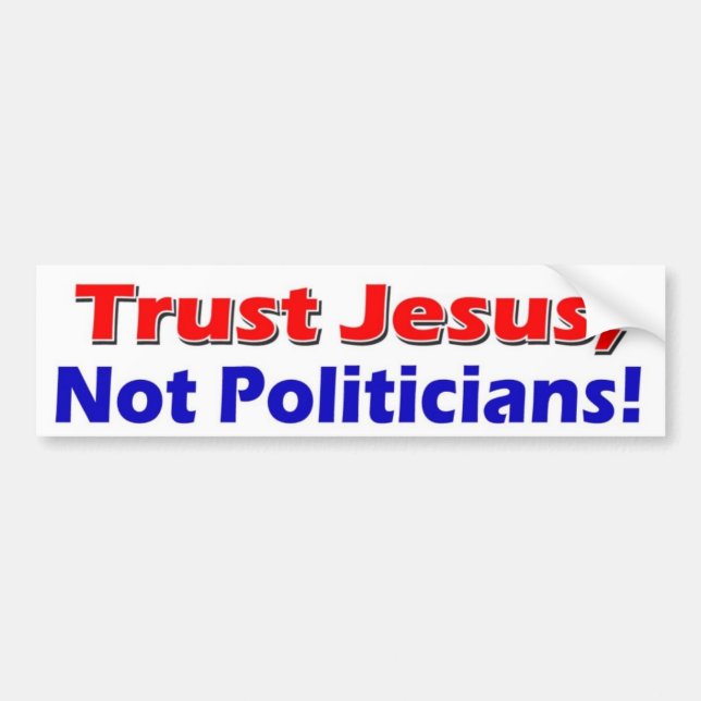 Autocollant De Voiture Politiciens de Jésus pas (Devant)