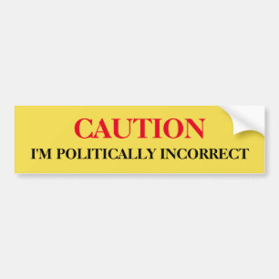 Autocollant De Voiture Politiquement incorrect