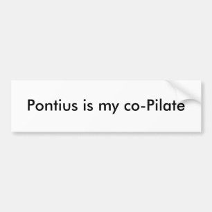 Autocollant De Voiture Pontius est mon Co-Pilate