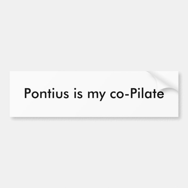 Autocollant De Voiture Pontius est mon Co-Pilate (Devant)