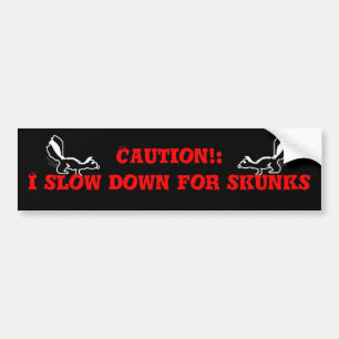 Autocollant De Voiture Précaution : Je ralentis pour des mouffettes ! !