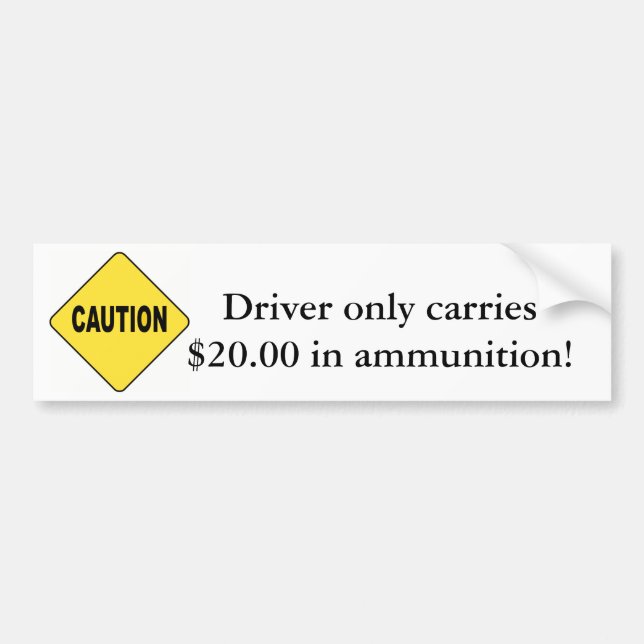 Autocollant De Voiture Précaution ! Le conducteur porte seulement $20 (Devant)