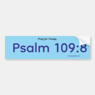 Autocollant De Voiture Priez pour Trump, Psaume 109:8