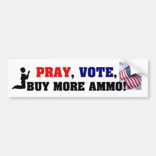 Autocollant De Voiture Priez, votez, achetez plus de munitions !