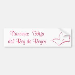 Autocollant De Voiture Princesa :  Hija del Rey De Reyes