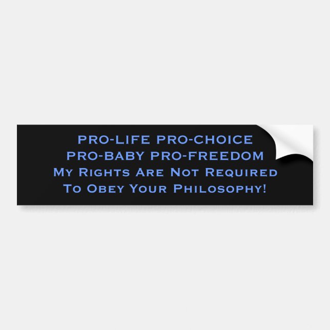 Autocollant De Voiture PRO-LIFE PRO-CHOICE PRO-BABY PRO-FREEDOMMy Hauteur (Devant)