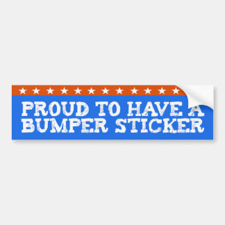 Autocollant De Voiture Proud to have a bumper sticker