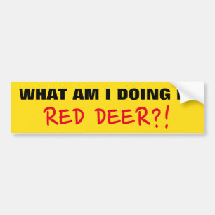 Autocollant De Voiture "QUE FAIS-JE DANS RED DEER ? !" Auto-collants pour