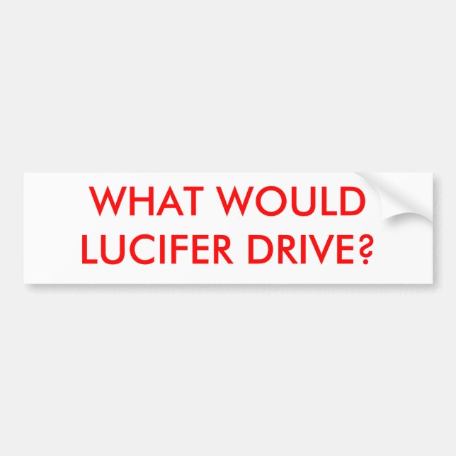 AUTOCOLLANT DE VOITURE QUE LUCIFER CONDUIRAIT-IL ? (Devant)