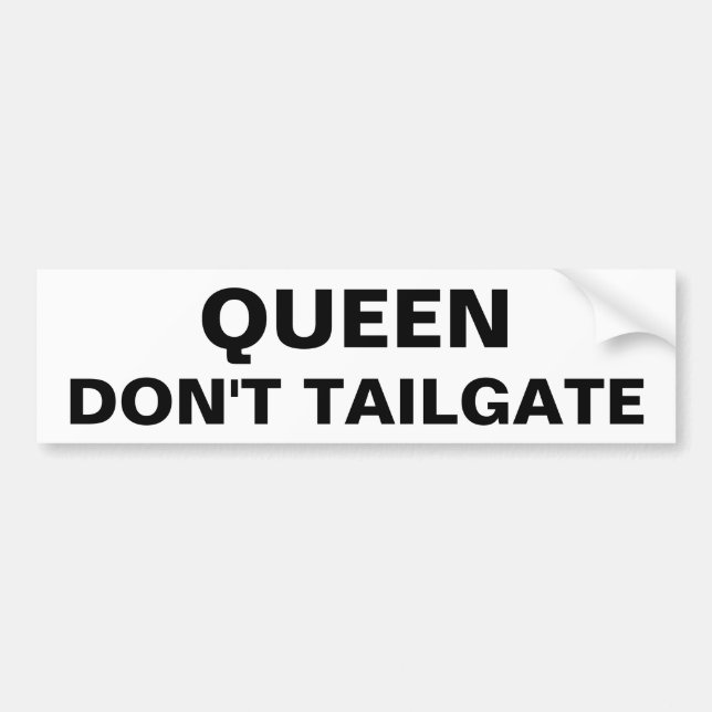 Autocollant De Voiture Queen Don't Tailgate (Devant)