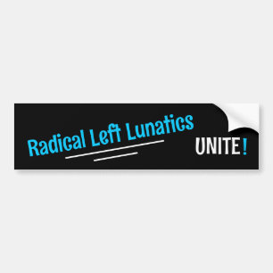 Autocollant De Voiture Radical Gauche Lunatics, Unissez-vous ! Auto-colla