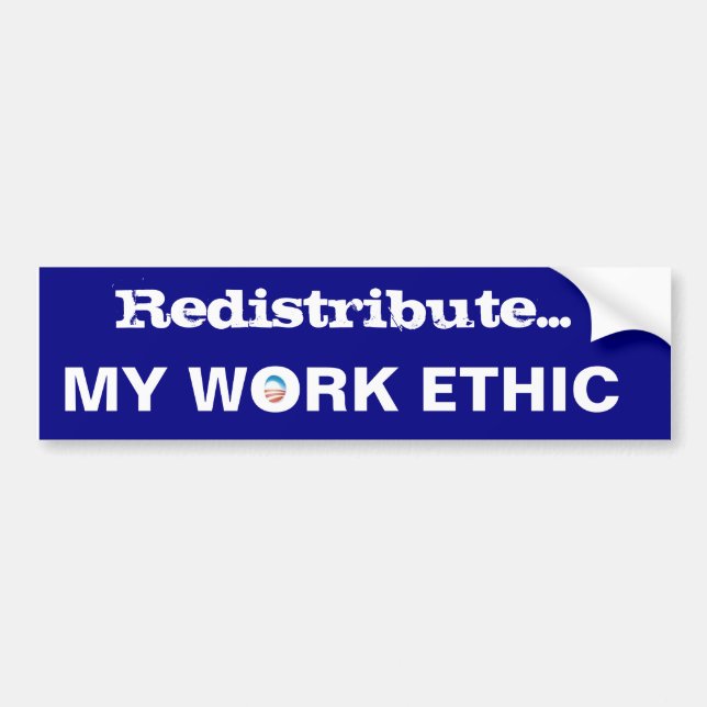 Autocollant De Voiture Redistribuez mon ÉTHIQUE de TRAVAIL (Devant)