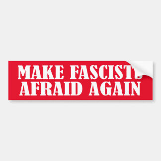 Autocollant De Voiture Rendre les fascistes effrayés