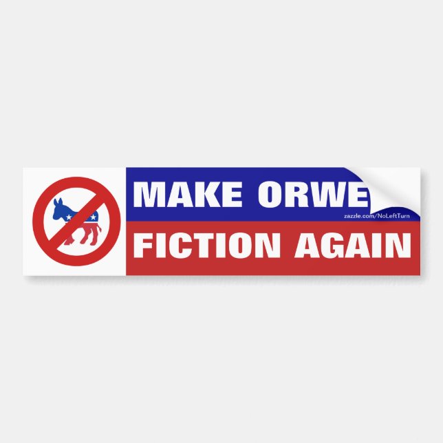 Autocollant De Voiture Rendre Orwell-Fiction à nouveau Bumper Sticker (Devant)