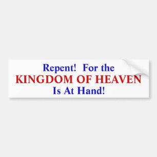 Autocollant De Voiture Repentissez-vous ! Pour le royaume du ciel est