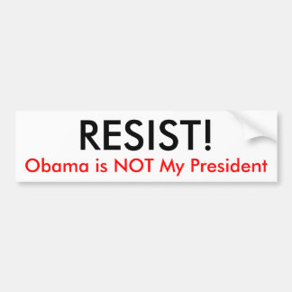 Autocollant De Voiture RÉSISTEZ ! , Obama n'est pas mon président