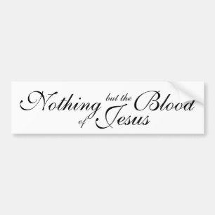 Autocollant De Voiture Rien mais le sang de Jésus