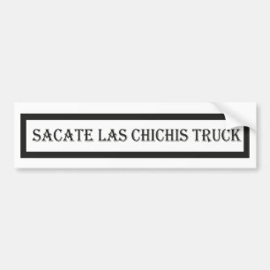 Autocollant De Voiture Sacrez las chichis camion, amoureux de voiture