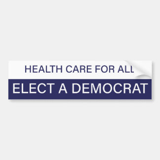 Autocollant De Voiture Santé care for all; elect a democrate